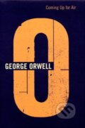 Kniha: Coming Up For Air (Orwell George). Harvill Secker, 2018
