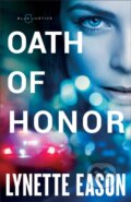 Kniha: Oath of Honor (Lynette Eason). , 2018