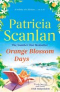 Kniha: Orange Blossom Days (Patricia Scanlan). Simon & Schuster, 2018