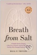 Kniha: Breath from Salt (Bijal P. Trivedi). BenBella Books, 2020