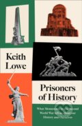 Kniha: Prisoners of History (Keith Lowe). William Collins, 2020
