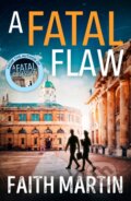 Kniha: A Fatal Flaw (Faith Martin). HQ, 2019
