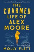 Kniha: The Charmed Life of Alex Moore (Molly Flatt). Pan Books, 2019