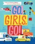 Kniha: Go, Girls, Go! (Frances Gilbert). Beach Lane, 2019