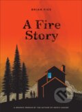 Kniha: A Fire Story (Brian Fies). ABRAMS, 2019