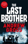 Kniha: The Last Brother (Andrew Gross). Pan Books, 2019