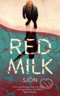 Kniha: Red Milk (Sjon). Sceptre, 2021