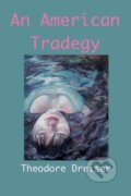 Kniha: An American Tragedy (Theodore Dreiser). , 2021