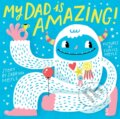 Kniha: My Dad Is Amazing (Hello Lucky). Abrams Appleseed, 2018