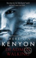 Kniha: Deadmen Walking (Sherrilyn Kenyon). Piatkus, 2018