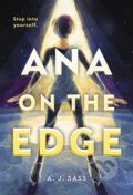 Kniha: Ana on the Edge (A. J. Sass). Little, Brown Young Readers, 2020