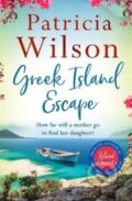 Kniha: Greek Island Escape (Patricia Wilson). Zaffre, 2020