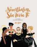 Kniha: Nevertheless, She Wore It (Ann Shen). Chronicle Books, 2020