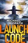 Kniha: Launch Code (Michael Ridpath). Corvus, 2020