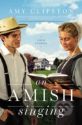 Kniha: An Amish Singing (Amy Clipston). Zondervan, 2020