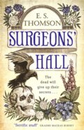 Kniha: Surgeons' Hall (E. S. Thomson). Constable, 2019