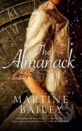 Kniha: The Almanack (Martine Bailey). Severn House, 2019