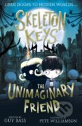 Kniha: Skeleton Keys: The Unimaginary Friend (Guy Bass). Little Tiger, 2019