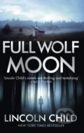 Kniha: Full Wolf Moon (Lincoln Child). Corsair, 2019