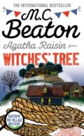 Kniha: Agatha Raisin and the Witches' Tree (M. C. Beaton). Constable, 2018