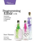 Kniha: Programming Elixir 1.6 (Dave Thomas). The Pragmatic Programmers, 2018