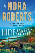 Kniha: Hideaway (Nora Roberts). St. Martins Griffin, 2021