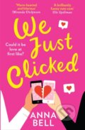 Kniha: We Just Clicked (Anna Bell). HQ, 2020