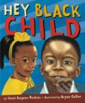 Kniha: Hey Black Child (Useni Eugene Perkins). Little, Brown Young Readers, 2020
