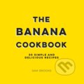 Kniha: The Banana Cookbook (Sam Brooks). Summersdale, 2019