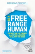 Kniha: Be A Free Range Human (Marianne Cantwell). Kogan Page, 2019