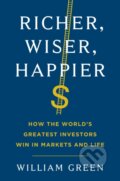 Kniha: Richer, Wiser, Happier (William Green). Scribner, 2021