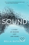 Kniha: Sound (Bella Bathurst). Wellcome Collection, 2018