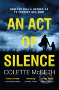 Kniha: An Act of Silence (Colette Mcbeth). Wildfire, 2018