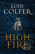Kniha: Highfire (Eoin Colfer). Arcadia, 2020