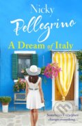 Kniha: A Dream of Italy (Nicky Pellegrino). Orion, 2019