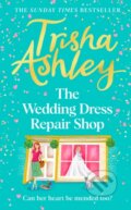 Kniha: The Wedding Dress Repair Shop (Trisha Ashley). Bantam Press, 2023