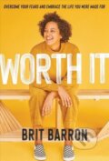 Kniha: Worth It (Brit Barron). Forpress, 2020