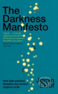 Kniha: The Darkness Manifesto (Johan Ekloef). Bodley Head, 2022