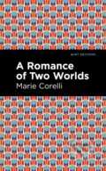 Kniha: A Romance of Two Worlds (Marie Corelli). , 2021