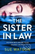 Kniha: The Sister-in-Law (Sue Watson). Sphere, 2021