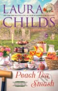 Kniha: Peach Tea Smash (Laura Childs). , 2024