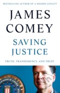 Kniha: Saving Justice (Comey James). MacMillan, 2021