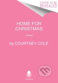 Kniha: Home for Christmas (Cole Courtney). Avon, 2022