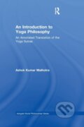 Kniha: An Introduction to Yoga Philosophy (Ashok Kumar Malhotra). Routledge, 2021