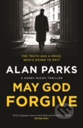 Kniha: May God Forgive (Alan Parks). Canongate Books, 2022