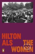 Kniha: The Women (Hilton Als). Penguin Books, 2026