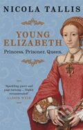 Kniha: Young Elizabeth (Nicola Tallis). Michael O'Mara Books Ltd, 2025