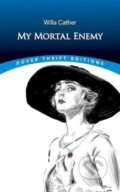 Kniha: My Mortal Enemy (Willa Cather). Dover Publications, 2023