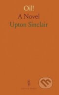 Kniha: Oil (Upton Sinclair). , 2024