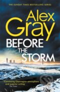 Kniha: Before the Storm (Alex Gray). Little, Brown, 2021